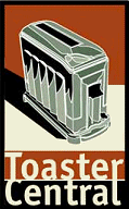 Welcome to Toaster Central